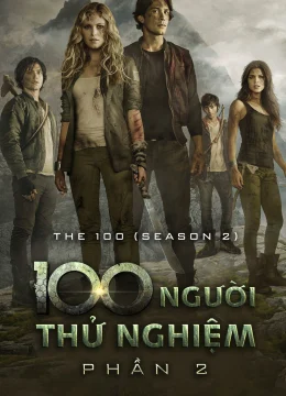 Xem Phim 100 Người Thử Nghiệm (Phần 2) Vietsub HD Online