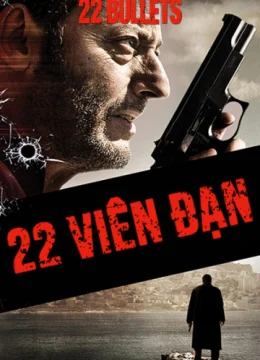 22 Viên Đạn