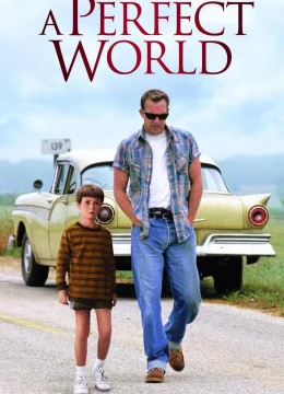 Xem Phim A Perfect World Vietsub HD Online