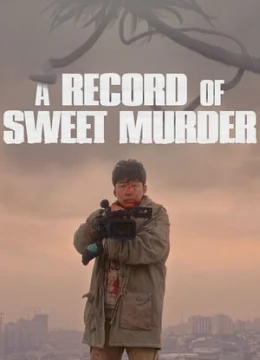 Xem Phim A Record Of Sweet Murderer Vietsub HD Online