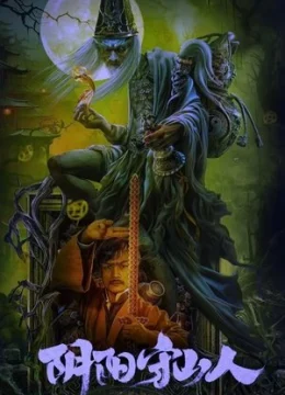 Xem Phim Âm Dương Thủ Sơn Nhân Vietsub HD Online