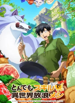 Xem Phim Ẩm Thực Dã Ngoại Tại Dị Giới Với Kỹ Năng Không Tưởng Vietsub HD Online