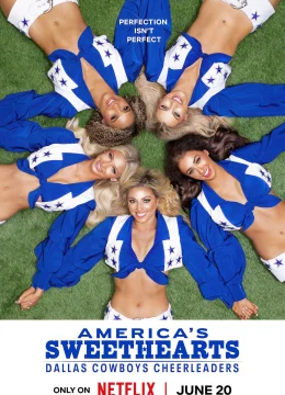 Xem Phim AMERICA’S SWEETHEARTS: Đội Cổ Vũ Dallas Cowboys (Phần 1) Vietsub HD Online