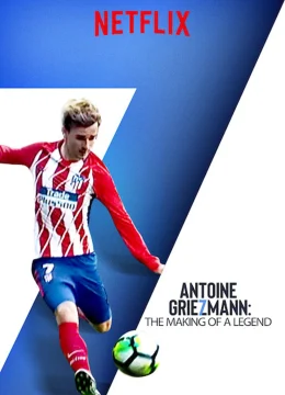Xem Phim Antoine Griezmann: Làm nên một huyền thoại Vietsub HD Online