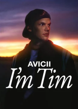 Xem Phim Avicii – Tôi là Tim Vietsub HD Online