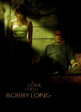 Bản Tình Ca Cho Bobby Long