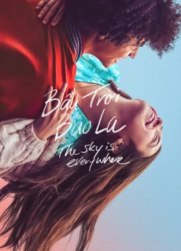 Xem Phim Bầu Trời Bao La Vietsub HD Online