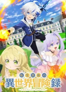 Xem Phim Biên Niên Sử Quý Tộc Tái Sinh Ở Thế Giới Khác Vietsub HD Online