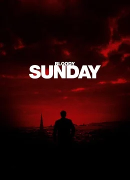 Xem Phim Bloody Sunday Vietsub HD Online