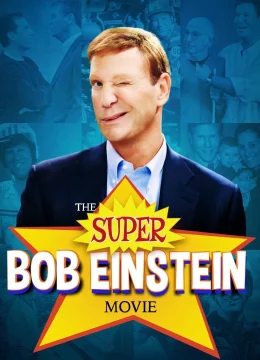 Xem Phim Bộ Phim Tuyệt Đỉnh Về Bob Einstein Vietsub HD Online