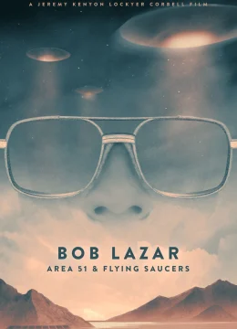 Xem Phim Bob Lazar- Khu Vực 51 & Đĩa Bay Vietsub HD Online