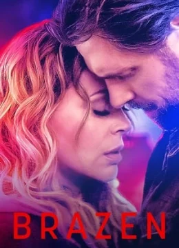 Brazen: Kế Hoạch Liều Lĩnh