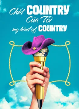 Xem Phim Chất Country Của Tôi Vietsub HD Online