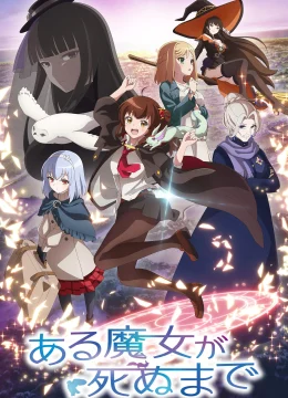 Cho Đến Ngày Phù Thủy Lìa Đời