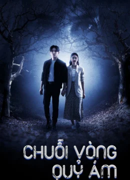 Xem Phim Chuỗi Vòng Quỷ Ám Vietsub HD Online