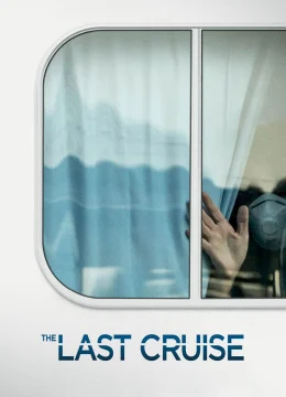 Xem Phim Chuyến Du Thuyền Cuối Cùng Vietsub HD Online