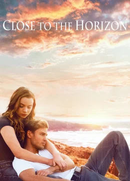 Xem Phim Close to the Horizon Vietsub HD Online