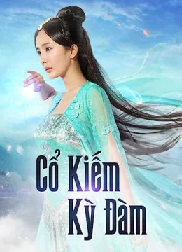 Xem Phim Cổ Kiếm Kỳ Đàm (Phần 1) Vietsub HD Online