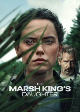 Xem Phim Con Gái Của Vua Đầm Lầy Vietsub HD Online