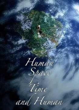 Con Người, Không Gian, Thời Gian Và Con Người