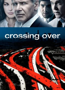 Xem Phim Crossing Over Vietsub HD Online