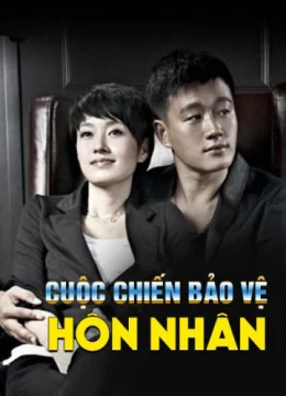 Cuộc Chiến Bảo Vệ Hôn Nhân