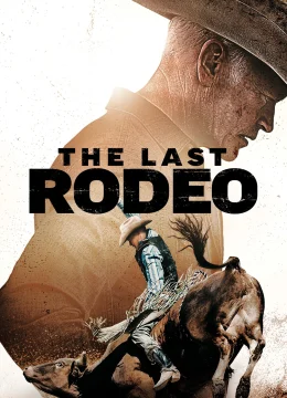 Xem Phim Cuộc Đua Rodeo Cuối Cùng Vietsub HD Online