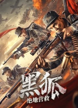 Xem Phim Cuộc Giải Cứu Của Tiểu Đội Cáo Đen Vietsub HD Online