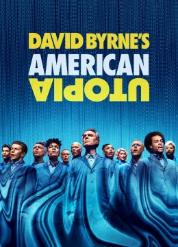 Xem Phim David Byrne’s American Utopia Vietsub HD Online