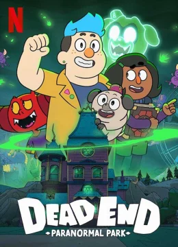 Dead End: Công viên ma quái (Phần 2)