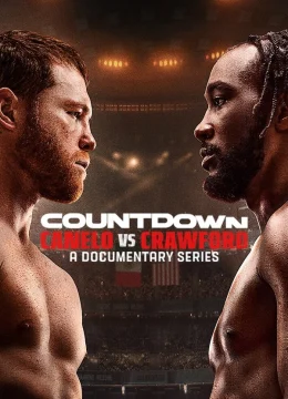 Xem Phim Đếm Ngược: Canelo Vs Crawford Vietsub HD Online
