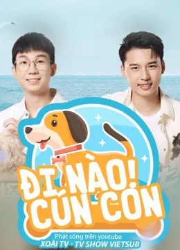 Đi Nào, Cún Con!