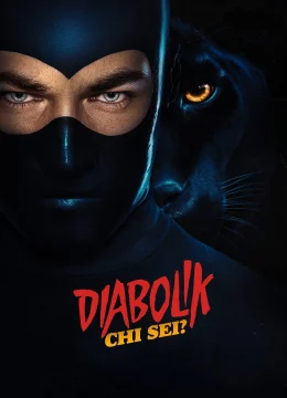 Xem Phim Diabolik Bạn Là Ai Vietsub HD Online