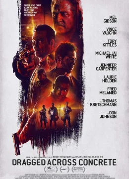 Xem Phim Dragged Across Concrete Vietsub HD Online