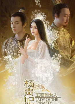 Xem Phim Dương Quý Phi- Mỹ Nhân Vương Triều Vietsub HD Online