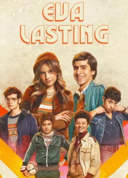 Xem Phim Eva Mãi Mãi (Phần 1) Vietsub HD Online
