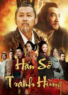Xem Phim Hán Sở Tranh Hùng Vietsub HD Online