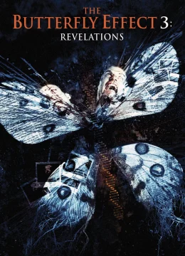 Hiệu Ứng Cánh Bướm 3: Khải Huyền