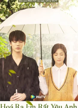 Hóa Ra Em Rất Yêu Anh
