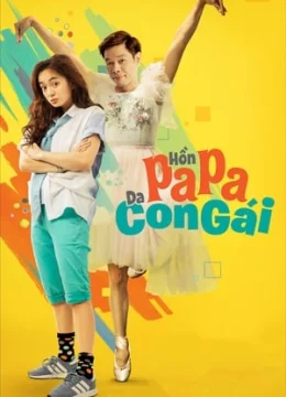 Xem Phim Hồn Papa Da Con Gái Vietsub HD Online
