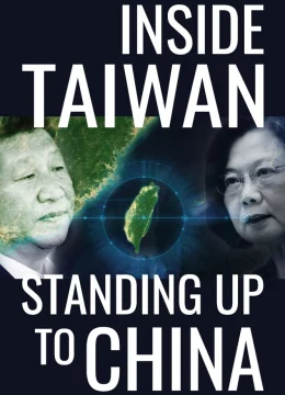 Xem Phim Inside Taiwan: Standing Up to China Vietsub HD Online