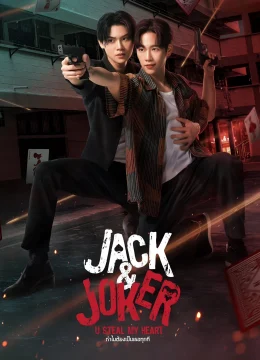 Xem Phim Jack And Joker: Người Đánh Cắp Trái Tim Tôi! Vietsub HD Online