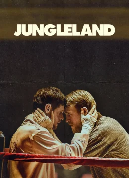Xem Phim Jungleland Vietsub HD Online
