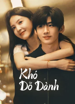 Khó Dỗ Dành