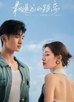 Xem Phim Khoảng Cách Xa Nhất Vietsub HD Online