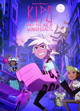 Kipo Và Kỷ Nguyên Kỳ Thú (Phần 1)