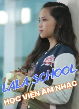 LaLa School: Học Viện Âm Nhạc