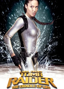 Xem Phim Lara Croft: Kẻ Cướp Lăng Mộ – Cái Nôi Của Sự Sống Vietsub HD Online