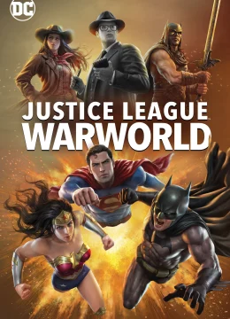 Liên Minh Công Lý: Thế Chiến