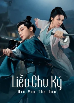 Xem Phim Liễu Chu Ký Vietsub HD Online